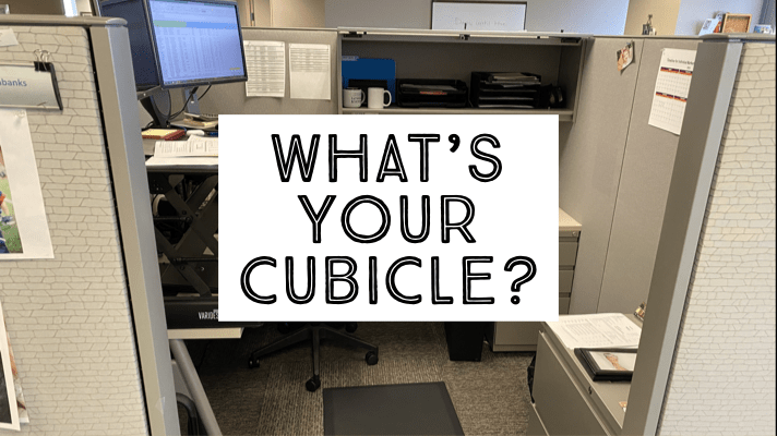 What’s Your Cubicle?